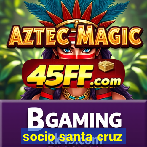 socio santa cruz